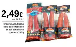 Cash Ifa LA HOGUERA Chorizo extra duroc reducido en sal, sarta dulce o picante oferta