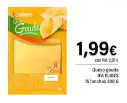 Cash Ifa IFA ELIGES Queso gouda 15 lonchas oferta