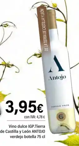 Cash Ifa ANTOJO Vino dulce IGP.Tierra de Castilla y León verdejo botella oferta