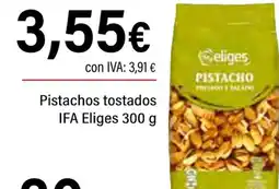 Cash Ifa IFA ELIGES Pistachos tostados oferta