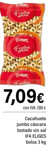 Cash Ifa IFA ELIGES Cacahuete jumbo cáscara tostado sin sal oferta