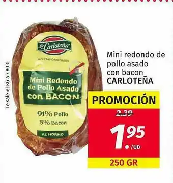 Maskom Supermercados Mini Redondo De Pollo Asado Con Bacon Carloteña oferta