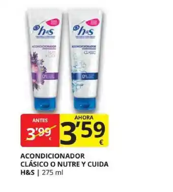 Supermercados MAS H&s Acondicionador Clásico O Nutre Y Cuida 275ml oferta