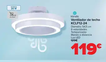 Carrefour KLINDO Ventilador de techo KCLF12-24 oferta