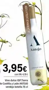 Cash Ifa Vino dulce igp.tierra de castilla y león antojo verdejo botella 75 cl oferta