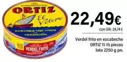 Cash Ifa Ortiz - verde frito en escabeche 11-15 piezas lata 2250 g pn oferta