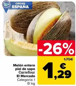 Carrefour Carrefour el mercado - melon entero piel de sapo oferta