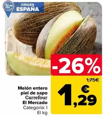 Carrefour Carrefour el mercado - melon entero piel de sapo oferta