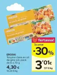 Caprabo Eroski - tonyina clara en oli de gira sol oferta