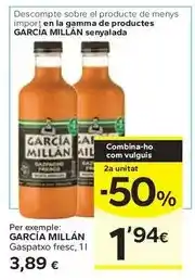 Caprabo Garcia millan - gaspatxo fresc oferta