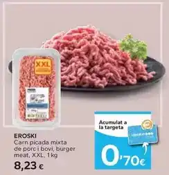 Caprabo Eroski - carn picada mixta de porc i boví oferta