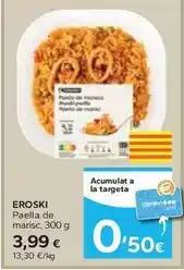 Caprabo Eroski - paella de marisc oferta