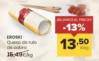 Autoservicios Familia Eroski - queso de rulo de cabra oferta