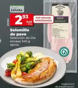 Dia Seleccion de dia - solomillo de pavo envase 345 g aprox oferta