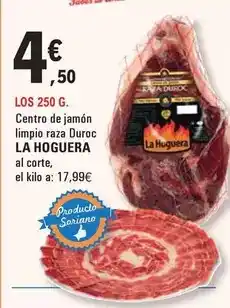 E.Leclerc La hoguera - centro de jamon limpio raza duroc al corte oferta