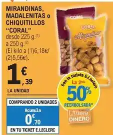 E.Leclerc Coral - mirandinas, madalenitas o chiquitllos oferta