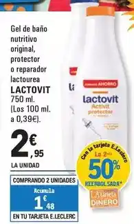 E.Leclerc Lactovit - gel de bano nutritivo original, protector o reparador lactourea oferta