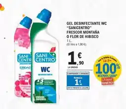 E.Leclerc Sanicentro - gel desinfectante wc frescor montana o flor de hibisco oferta