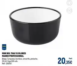 Makro Makro - mini bol thai 5 colores professional oferta