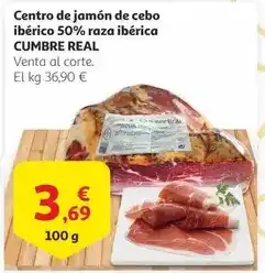 Alcampo Cumbre real - centro de jamon de cebo iberico 50% raza iberica oferta
