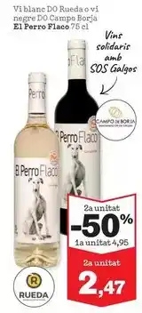 Sorli El perro flaco - vi blanco do rueda o vi negre do campo borja oferta
