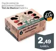 Sorli Vall de mestral - ous de corral de gallines en llibertat oferta