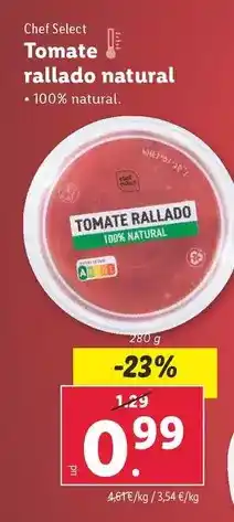 Lidl Chef select - tomate rallado natural oferta