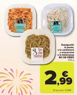 Carrefour Bo de debò - espaguetis el pesto, al a carbonara o macarrons a la bolonyesa oferta
