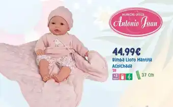 Juguetes Siutín Antonio juan - bimba lloro mantita acolchada oferta