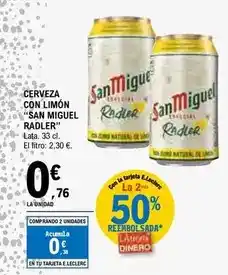 E.Leclerc San miguel - cerveza con limon oferta