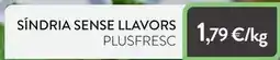 Plusfresc Sindria sense llavors oferta