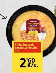 bonÀrea Truita fresca de patates amb ceba oferta
