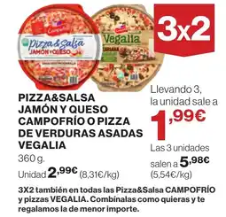 Supercor CAMPOFRÍO Pizza&salsa jamón y queso o pizza de verduras asadas vegalia oferta