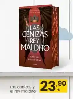 Eroski Las cenizas y el rey maldito oferta