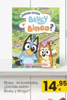 Eroski Bluey. actividades, ¿dónde están bluey y bingo? oferta