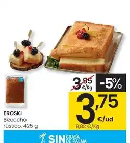 Eroski Eroski - bizcocho rustico oferta