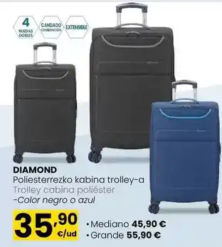 Eroski Diamond - trolley cabina poliester oferta