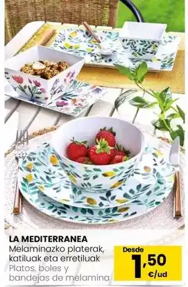 Eroski La mediterranea - platos, boles y bandejas de melamina oferta