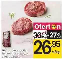 Eroski Solomillo vacuno por piezas o trozos oferta