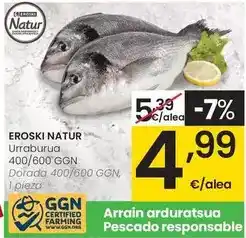 Eroski Eroski natur - dorada 400/600 ggn oferta