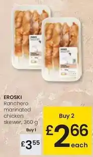Eroski Eroski - ranchero marinated chicken skewer oferta