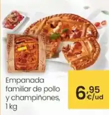 Eroski Empanada familiar de pollo y champiñones oferta