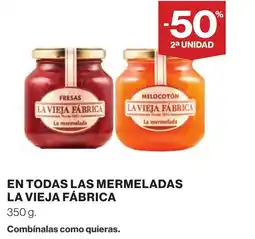 Supercor LA VIEJA FÁBRICA En todas las mermeladas oferta