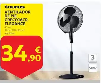Alcampo Taurus - ventilador de pie greco16cr elegance oferta