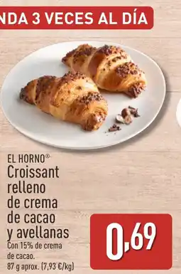 ALDI EL HORNO Croissant relleno de crema de cacao y avellanas oferta