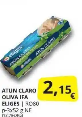 Supermercados MAS Eliges Atun Claro Oliva Ifa oferta