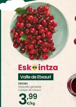 Eroski Eroski - cerezal de etxauri oferta