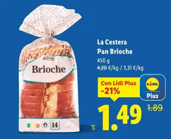 Lidl LA CESTERA Pan Brioche oferta