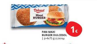 Supermercados MAS Pan Maxi Burger Dulcesol oferta