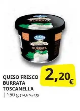 Supermercados MAS Queso Fresco Burrata Toscanella 150g oferta